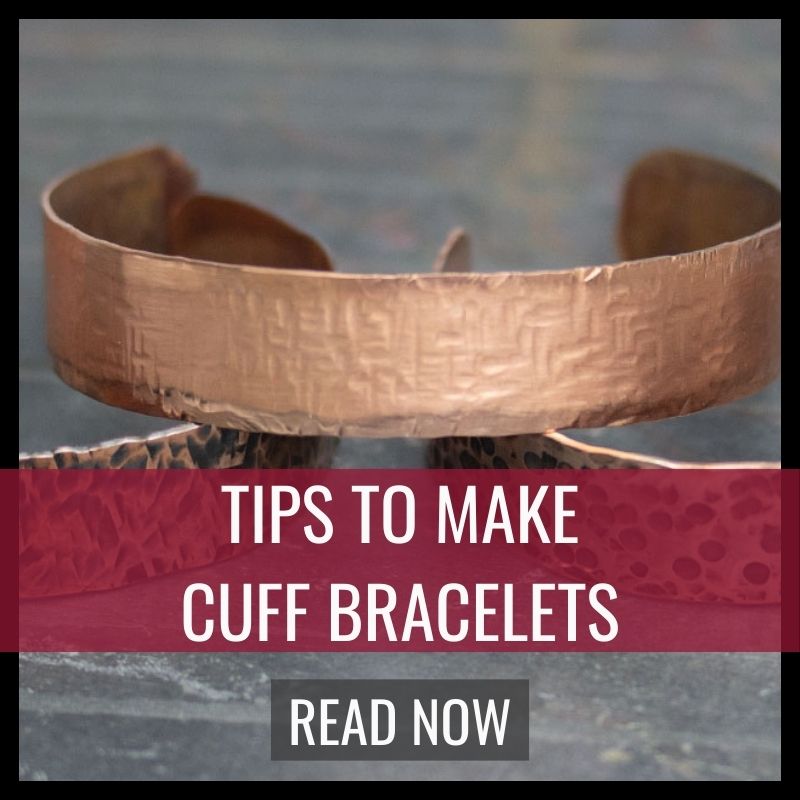 Tips to make cuff bracelets blog